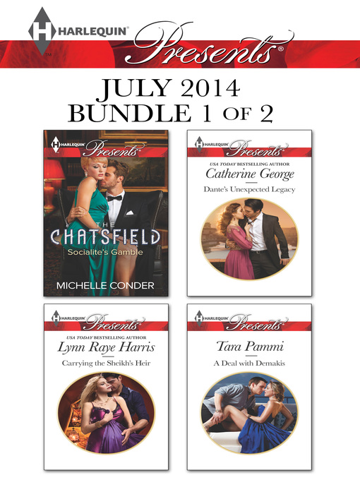 Title details for Harlequin Presents July 2014 - Bundle 1 of 2: Socialite's Gamble\Carrying the Sheikh's Heir\Dante's Unexpected Legacy\A Deal with Demakis by Michelle Conder - Wait list